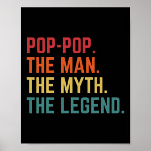 Pop-pop Man Myth Legend Daddy Grandpa Fathers Day  Poster