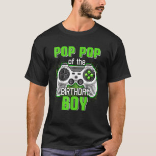 Pop Pop Of The Birthday Boy Video Game B Day Top G