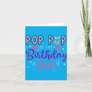 Pop Pop Of The Birthday Mermaid Funny 1st Birthday Card