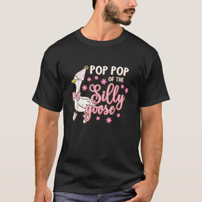 Pop Pop Of The Silly Goose First Birthday Family M T-Shirt (Front)