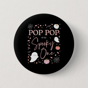 Pop Pop Of The Spooky One Girl First Birthday Pink 6 Cm Round Badge