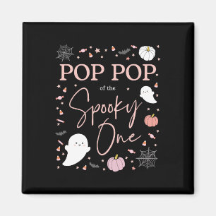 Pop Pop Of The Spooky One Girl First Birthday Pink Magnet