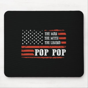 Pop-pop The Man The Myth The Legend Funny Gift For Mouse Pad