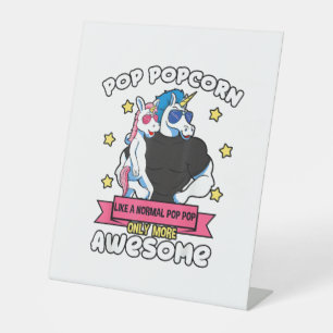 Pop Popcorn 1 Kid Father's Day Pop Pop Unicorn Gra Pedestal Sign