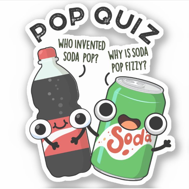 Pop Quiz Funny Soda Pop Pun  (Front)