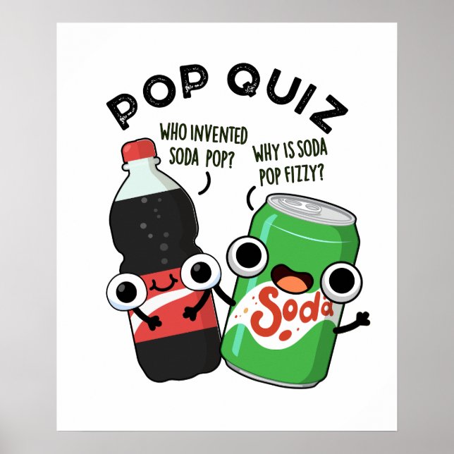 Pop Quiz Funny Soda Pop Pun  Poster (Front)
