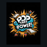 Pop Tart Power! Funny Gym Fitness Frosted Toaster  Poster<br><div class="desc">Pop Tart Power! Funny Gym Fitness Frosted Toaster Pastry</div>