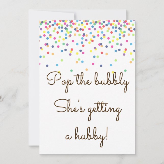 Pop The Bubbly She's getting  a Hubby Sign 5x7" Invitation (Front)