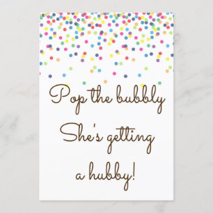 Pop The Bubbly She's getting a Hubby Sign 5x7" Invitation