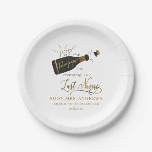 Pop the champagne i´m changing my last name! paper plate