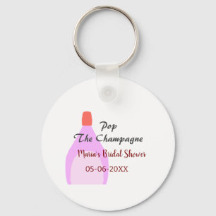 Pop the Champagne pink bridal shower add name date Key Ring