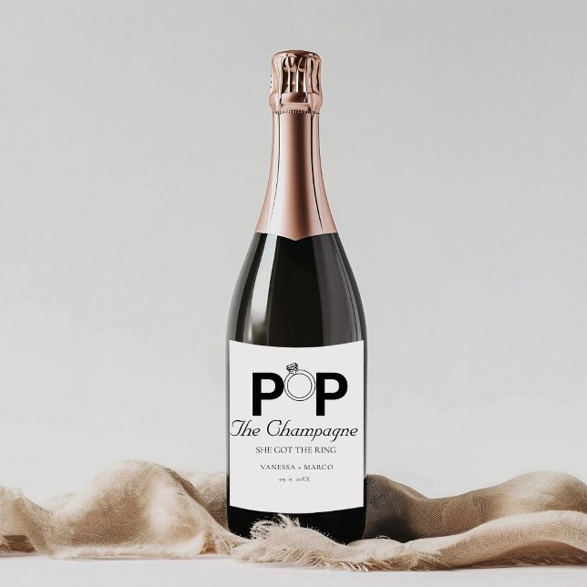 Pop The champagne she got the ring engagement part Sparkling Wine Label (Creator Uploaded)