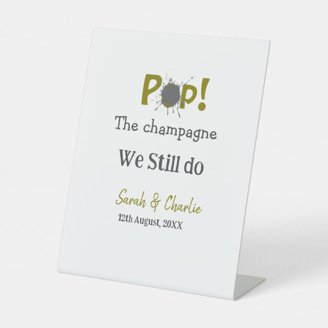 Pop the champagne we still do gold grey couple nam pedestal sign (Front)