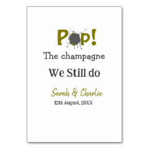 Pop the champagne we still do gold grey couple nam table number