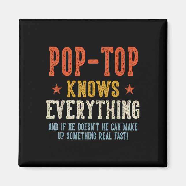 Pop-top knows everything father's day retro magnet (Front)