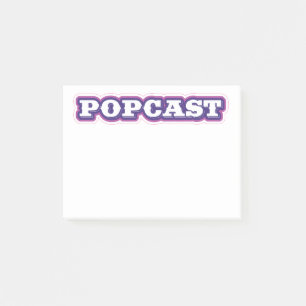 POPCAST post-it notes