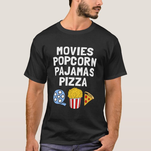 Popcorn Addict Movies Popcorn Pajamas Pizza T-Shirt (Front)