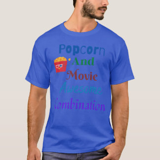 Popcorn And Movie Awesome Combination gift T-Shirt