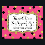 Popcorn Bar Sign Pink Black Gold Confetti<br><div class="desc">Thank you for popping by popcorn bar sign poster for baby shower,  bridal shower,  or wedding in hot pink fuchsia with black and gold confetti,  please note gold is photographic effect only. Perfect for a baby shower,  wedding,  or bridal shower.</div>