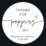 Popcorn Favour Sticker, Thanks for Popping By Favo Classic Round Sticker<br><div class="desc">These Popcorn Favour Stickers features modern calligraphy and a minimalist layout - perfect to create personalised thank you labels for your shower, wedding or special event! Easily edit most wording to match your style and event! Text and background colours are fully editable —> click the "Customise Further" button to edit!...</div>