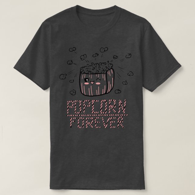 Popcorn forever T-Shirt (Design Front)