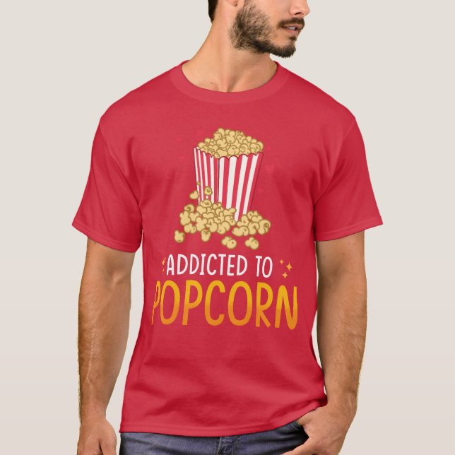Popcorn Lover Gift Funny Popcorn friends T-Shirt (Front)