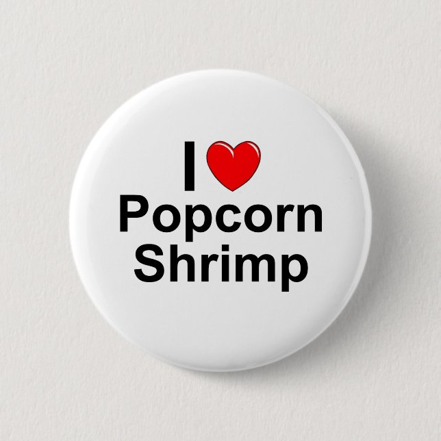 Popcorn Shrimp 6 Cm Round Badge (Front)