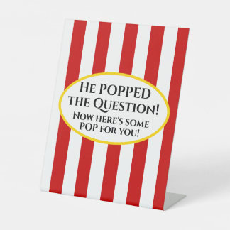 Popcorn sign "he popped the question"