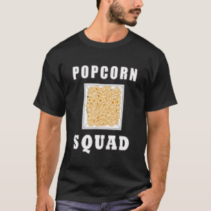 Popcorn Squad Team Popcorn Eating T-Shirt