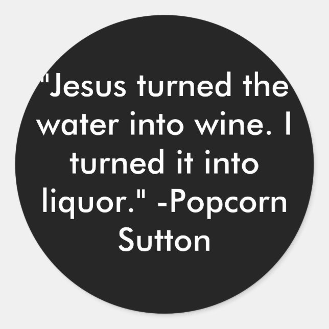 Popcorn Sutton Classic Round Sticker (Front)