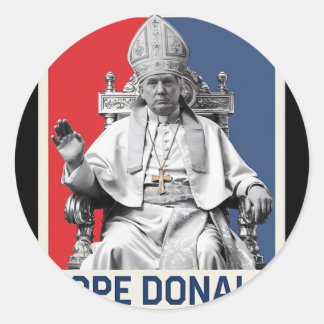 Pope Donald Pope Trump Pope Donald Trump Political Classic Round Sticker