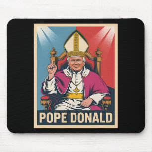 Pope Donald Pope Trump Pope Donald Trump Political Mouse Pad