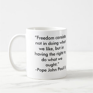 Pope John Paul II Freedom Quote Coffee Mug