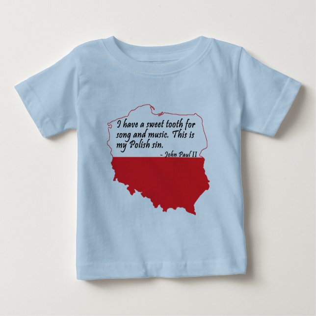 Pope John Paul II Quote Baby T-Shirt (Front)