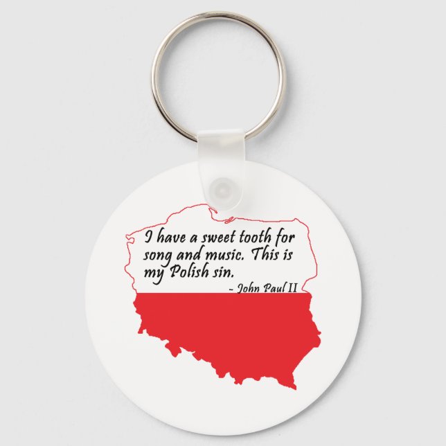 Pope John Paul II Quote Key Ring (Front)