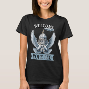 Pope Leo Welcome Pope Leo 2025 Pope T-Shirt