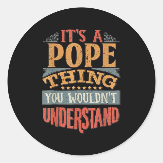 Pope Name _2  Classic Round Sticker (Front)