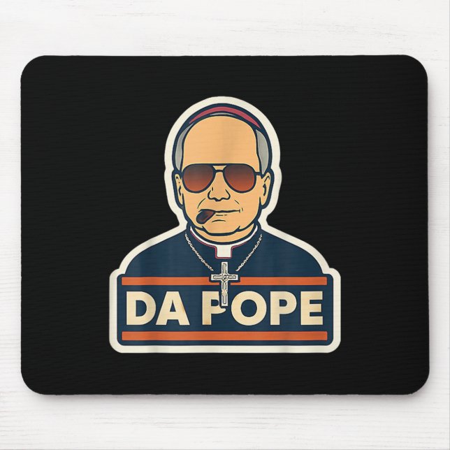 Pope Robert Prevost - Pope Leo Xiv - Da Pope  Mouse Pad (Front)