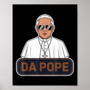 Pope Robert Prevost - Pope Leo Xiv - Da Pope  Poster