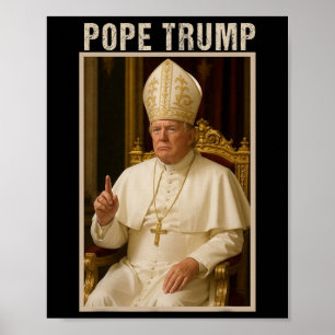 Pope Trump 1 Trump Pope Donald Trump Political Sat Poster