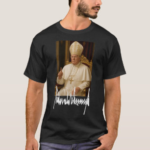 Pope Trump Funny American President Trump Vatican  T-Shirt