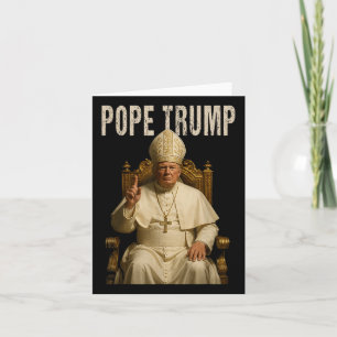 Pope Trump ,funny Catholic Trump Tee Card