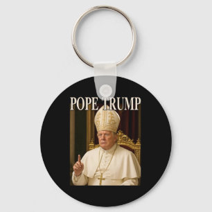 Pope Trump Funny President Trump Declares Himself Key Ring