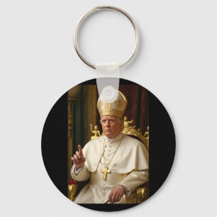 Pope Trump Funny President Trump Wants To Be Futur Key Ring