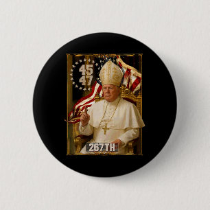 Pope Trump Funny President Trump Wants To Be The N 6 Cm Round Badge