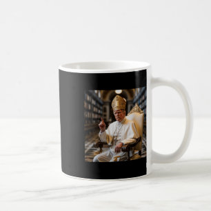 Pope Trump Funny President Trump Wants To Be The N Coffee Mug