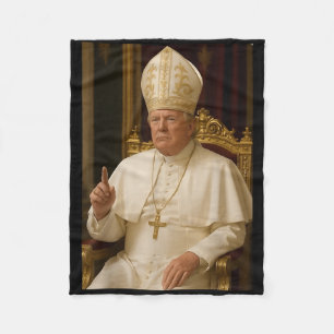 Pope Trump Funny President Trump Wants To Be The N Fleece Blanket