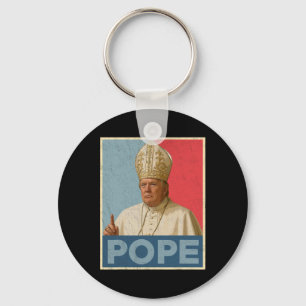 Pope Trump Funny President Trump Wants To Be The N Key Ring