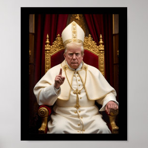 Pope Trump Funny Trump President Trump Vatican Chr Poster
