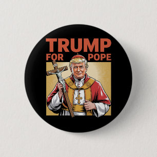 Pope Trump Funny Trump Vatican Christian Retro Chu 6 Cm Round Badge